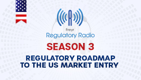 Season 3 - Regulatory Roadmap to the US Market Entry