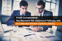 PAAB Complements the Standard Pre-clearance Pathway with Accelerated Review Options (AROs)