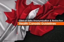 Clinical Data Anonymization & Redaction - Health Canada Guidelines