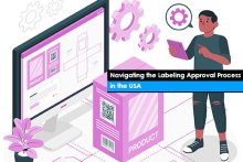 Navigating the Labeling Approval Process in the USA