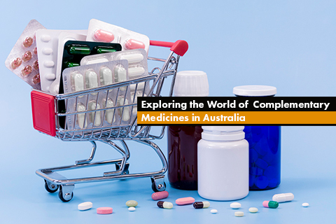 Exploring the World of Complementary Medicines in Australia