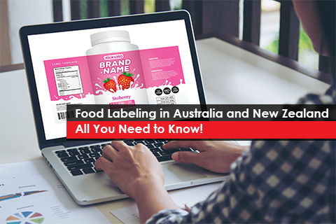 Food Labeling in Australia and New Zealand All You Need to Know!