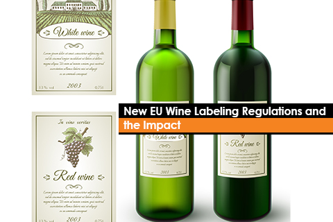 New EU Wine Labeling Regulations and the Impact