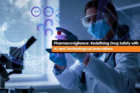 Pharmacovigilance: Redefining Drug Safety with AI and Technological Innovations
