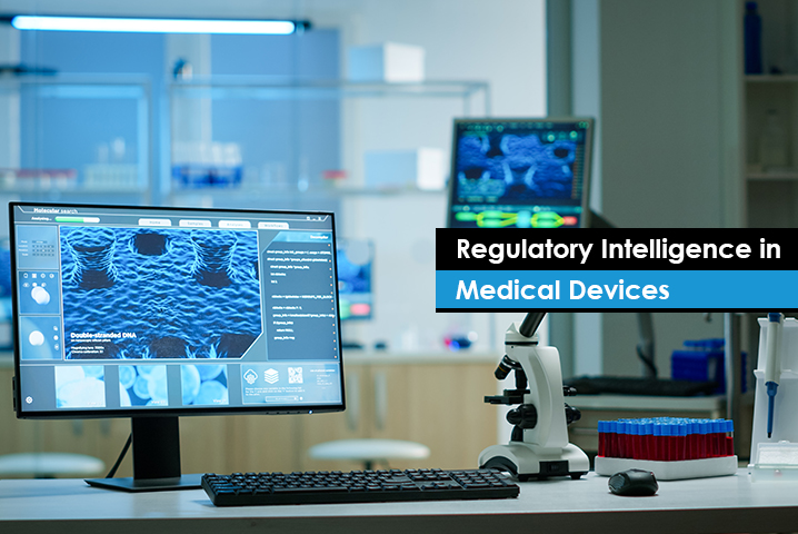 Regulatory Intelligence in Medical Devices
