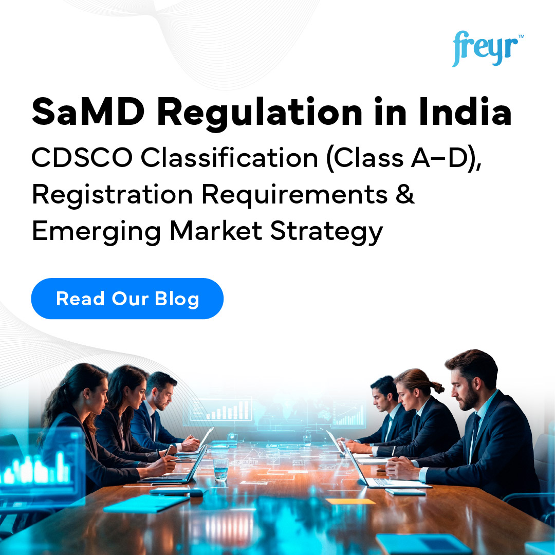 SaMD Regulation in India: CDSCO Classification (Class A–D), Registration Requirements & Emerging Market Strategy