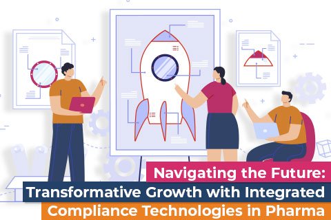 Navigating the Future Transformative Growth with Integrated Compliance Technologies in Pharma