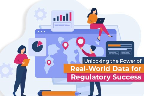 Unlocking the Power of Real-World Data for Regulatory Success