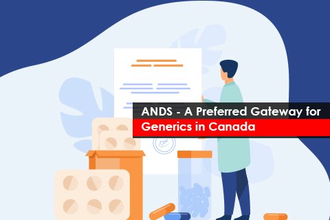 ANDS - A Preferred Gateway for Generics in Canada