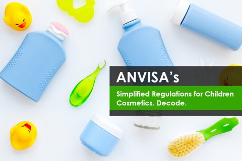 Simplified Regulations for Children Cosmetics by ANVISA