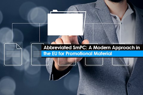 Abbreviated SmPC: A Modern Approach in the EU for Promotional Material