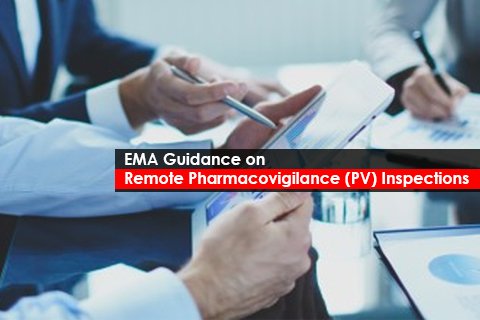 EMA Guidance on Remote Pharmacovigilance (PV) Inspections