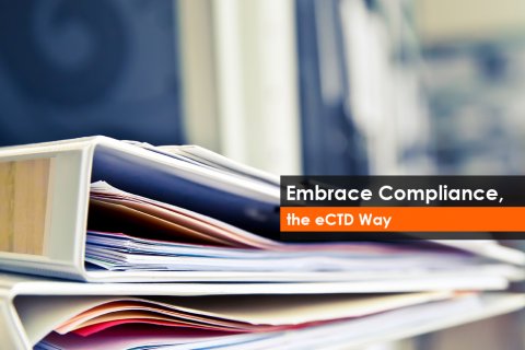 Embrace Compliance, the eCTD Way