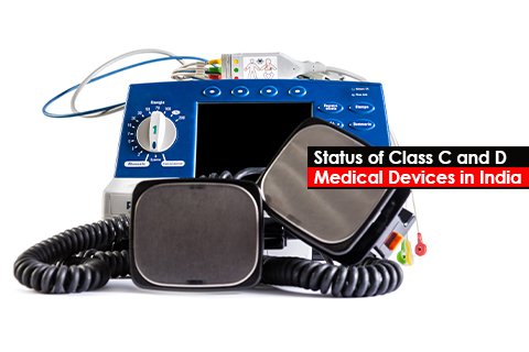 Status of Class C and D Medical Devices in India