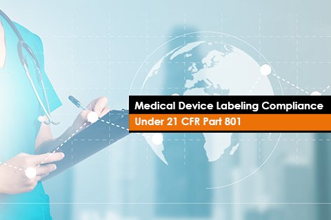 Medical Device Labeling Compliance Under 21 CFR Part 801