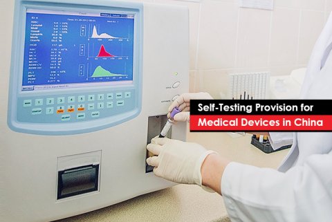 Self-Testing Provision for Medical Devices in China