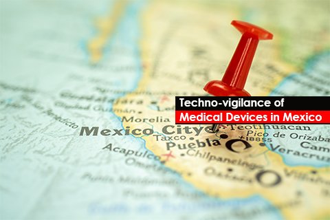 Techno-vigilance of Medical Devices in Mexico