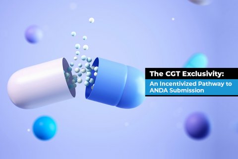 The CGT Exclusivity: An Incentivized Pathway to ANDA Submission