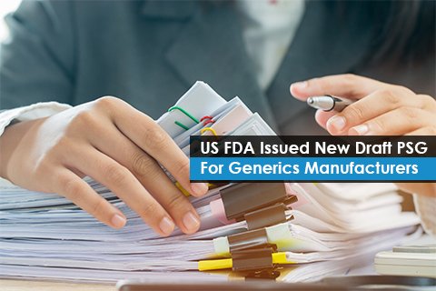 US FDA Issued a New Draft Product-Specific-Guidance (PSG) for Generics Manufacturers