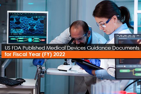 US FDA Published Medical Devices Guidance Documents for Fiscal Year (FY) 2022