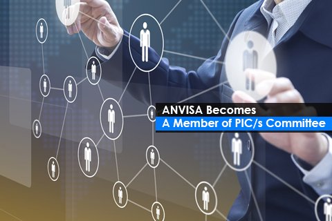 ANVISA Becomes a Member of PIC/s Committee