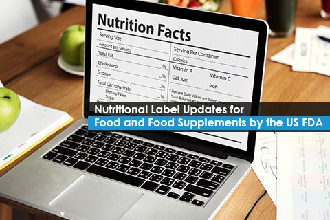 Nutritional Label Updates for Food and Food Supplements by the US FDA