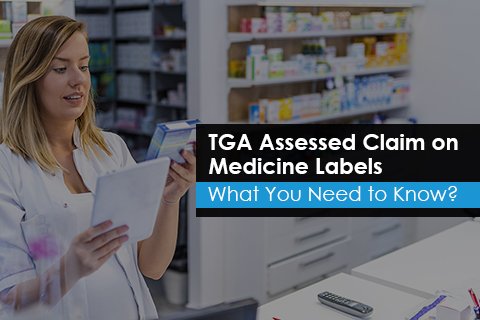 TGA Assessed Claim on Medicine Labels