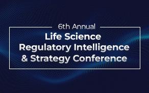 6th Annual Life Science Regulatory Intelligence & Strategy Conference