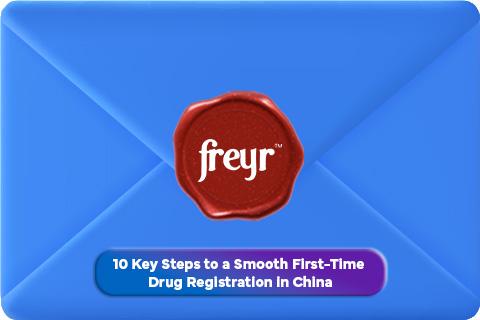 10 Key Steps to a Smooth First-Time Drug Registration in China