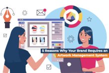 5 Reasons Why Your Brand Requires an Artwork Management System