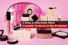 5 Steps to Effectively Place Cosmetic Products on the EU Market