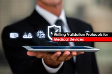 Writing Validation Protocols for Medical Devices