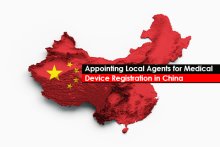 Appointing Local Agents for Medical Device Registration in China
