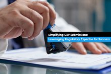 Simplifying CEP Submissions: Leveraging Regulatory Expertise for Success