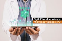 Digital Transformation in Pharmacovigilance (PV)