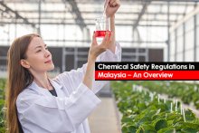 Chemical Safety Regulations in Malaysia – An Overview