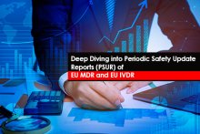 Deep Diving into Periodic Safety Update Reports (PSUR) of EU MDR and EU IVDR