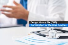 Design History File (DHF) Compilation for Medical Devices