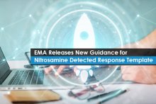 EMA Releases New Guidance for Nitrosamine Detected Response Template 