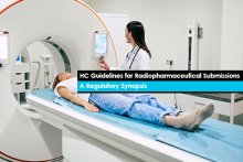 HC Guidelines for Radiopharmaceutical Submissions – A Regulatory Synopsis
