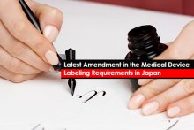 Latest Amendment in the Medical Device Labeling Requirements in Japan
