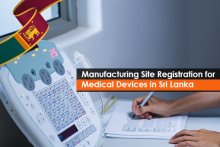 Manufacturing Site Registration for Medical Devices in Sri Lanka
