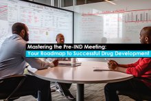 Mastering the Pre-IND Meeting: Your Roadmap to Successful Drug Development