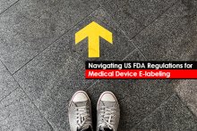 Navigating US FDA Regulations for Medical Device E-labeling