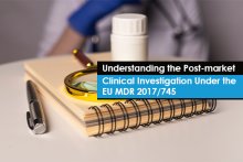 Understanding the Post-market Clinical Investigation Under the EU MDR 2017/745