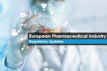 European Pharmaceutical Industry – Regulatory Updates