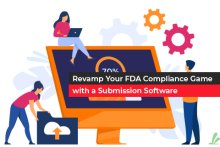 Revamp Your FDA Compliance Game with a Submission Software:  Here's How!