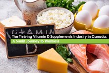 The Thriving Vitamin D Supplements Industry in Canada: A Sunlit Journey to Wellness