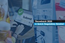 Throwback 2020 – A Quick Regulatory Rewind