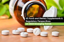 US Food and Dietary Supplements & Regulatory Perspectives on 2024 Emerging Trends